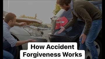 How Accident Forgiveness Works on Your Auto Policy