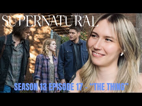 Supernatural S13E17 - "The Thing" Reaction