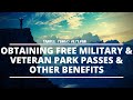 America The Beautiful Federal Park Passes and Benefits for Military Vets!!!