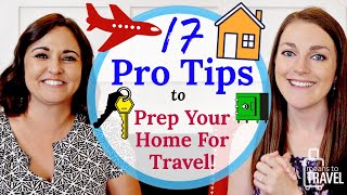 How To Prep Your Home Before Vacation  |  17 Tips To Keep Your House Safe & Clean (w/ Wolters World)