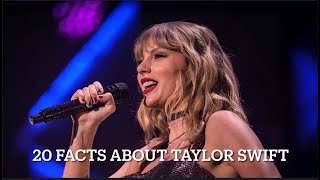 20 facts about Taylor Swift