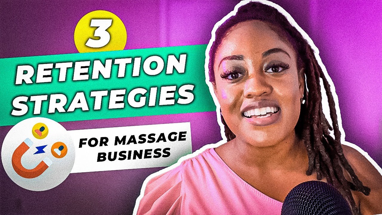 3 Proven Retention Strategies for Your Massage Business YouTube