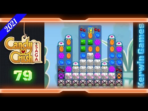 Candy Crush Saga Level 79 - No Boosters - 28 moves (2021)