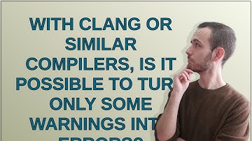 With Clang or similar compilers, is it possible to turn only some warnings into errors?