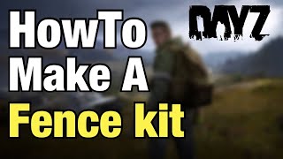 How To make a Fence kit | (Dayz PS4)