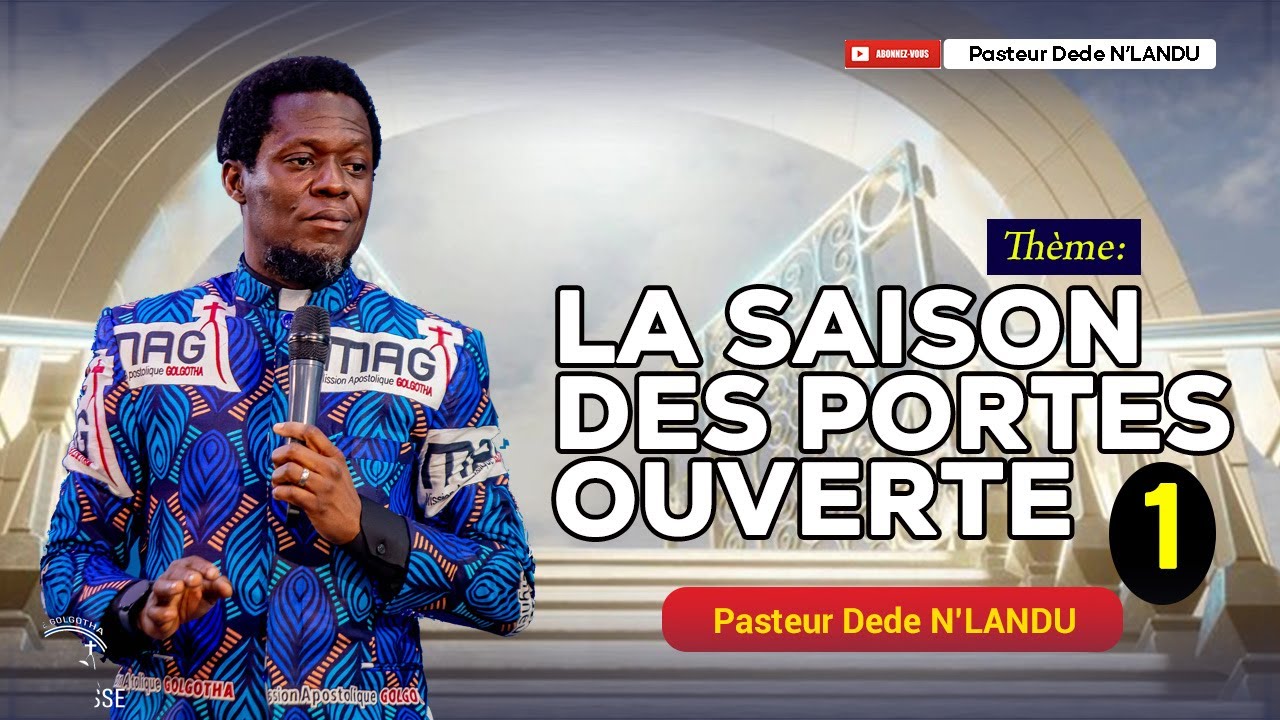Pst Dede N'LANDU // PRIERE DE PUISSANCE // LA SAISON DES PORTES OUVERTE Jour1