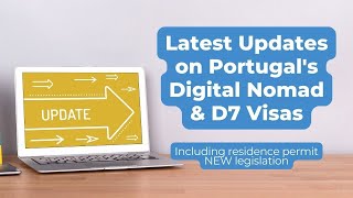 Latest Updates on Portugal's (D8) Digital Nomad & D7 Visas