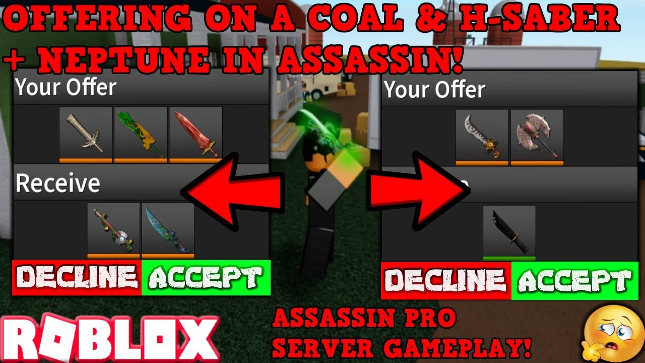 Offering On A Coal H Saber Neptune Roblox Assassin Pro Server Gameplay And Trades Youtube - roblox assassin 2016 lobby