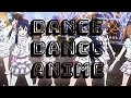 Anime dance dance all around the world amv