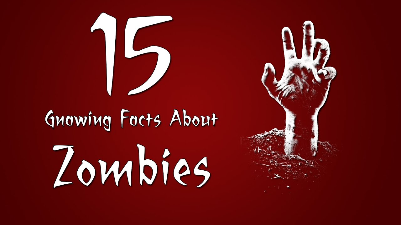 15 Gnawing Facts About Zombies - YouTube