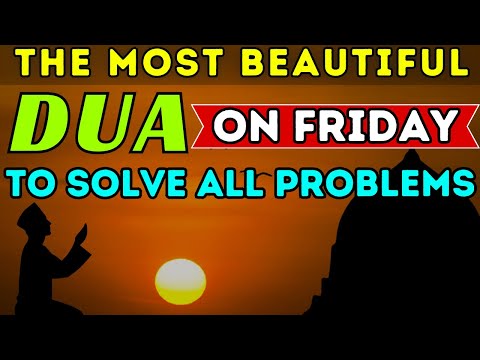 BEAUTIFUL PRAYER ON FRIDAY -THIS DUA WILL BE SOLVE ALL YOUR PROBLEM, PROTECTION, & ATTRACTING RIZQ