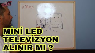 MİNİ LED TEKNOLOJİSİ MİNİ LED TELEVİZYON