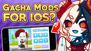 Are GACHA MODS on IOS?