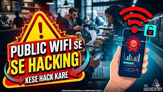 Public WiFi Se Phone Hack Kaise kare ||Session Hijacking Attack || The Hackertry