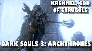 Dark Souls 3 Archthrones Mod | Kremmel, God of Struggle Boss Fight