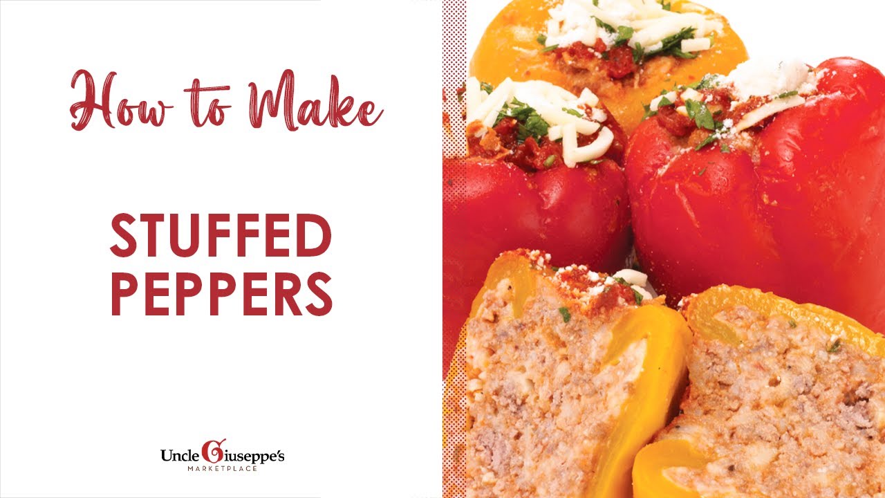 How to Make THE BEST Stuffed Peppers | Uncle Giuseppe's Recipes ...