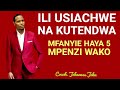ILI USIACHWE WALA KUTENDWA MFANYIE HAYA 5 MPENZI WAKO Johaness John ILI USIACHWE WALA KUTENDWA MFANYIE HAYA 5 MPENZI WAKO Johaness John