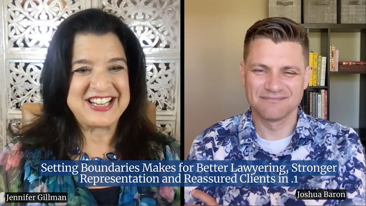 Setting Boundaries Makes for Better Lawyering, Stronger Representation and Reassured Clients in .1