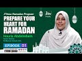 Prepare your heart for ramadan  houria abdelrehem  episode 01 itvusa