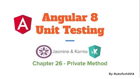 Chapter 26 Private method | Angular Unit Testing | Jasmine | Karma