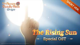 [The Seven Deadly Sins: Origin] The Rising Sun | Special OST (Short ver.)