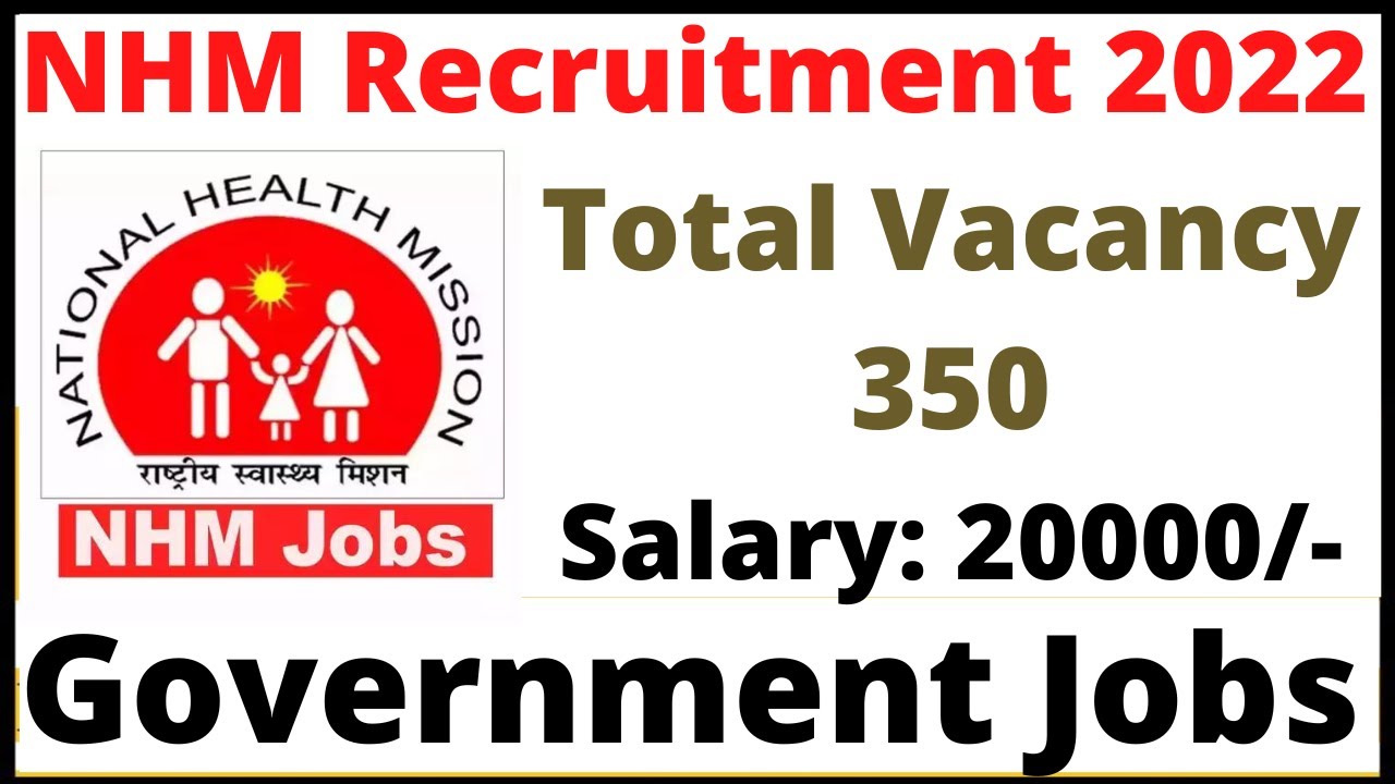 NHM Recruitment 2022 | National Health Mission Recruitment 2022 | Government Jobs 2022 | Jobs kart