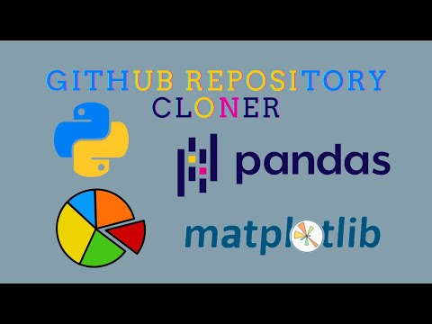 Github Repository Cloner - Python - Pandas | Matplotlib
