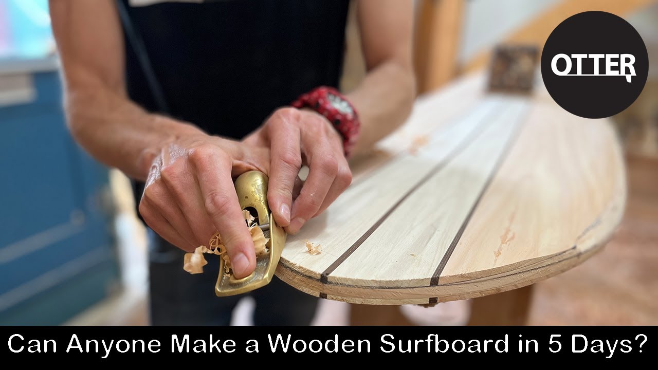 Can Anyone Make a Wooden Surfboard in 5 Days?