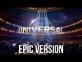 Universal Intro Epic Movie Trailer Version