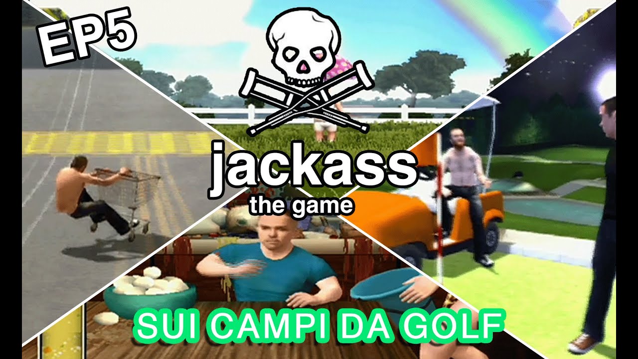 Jackass The Game EP 5 Sui Campi da Golf YouTube