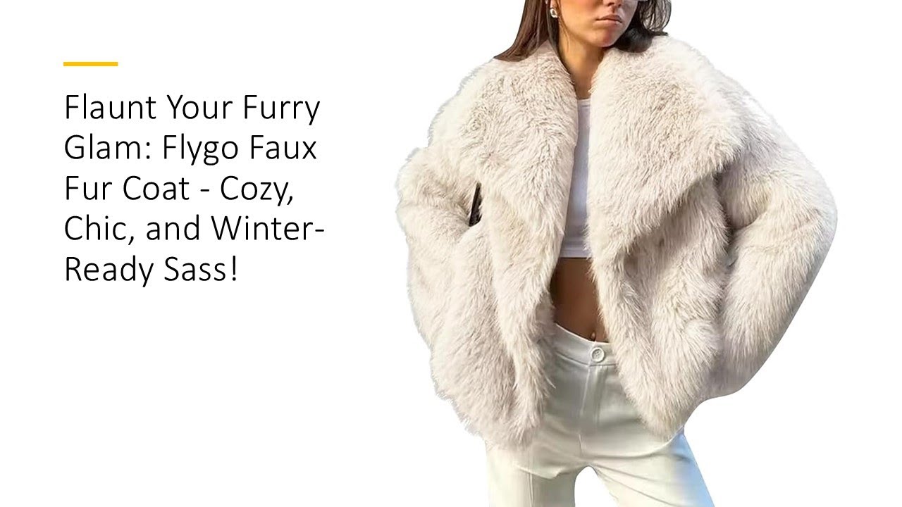Flaunt Your Furry Glam: Flygo Faux Fur Coat - Cozy, Chic, and 