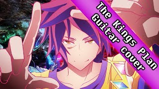 Video thumbnail of "No Game No Life OST -"The Kings Plan" Guitar Cover"