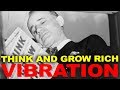 Think And Grow Rich "VIBRATION" (From original manuscript)