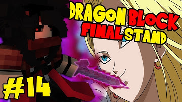 OUR NEW AND IMPROVED ANDROIDS! || Minecraft Dragon Block Final Stand Episode 14