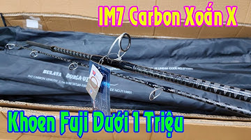 Cần Bulava Giá Dưới 1tr Phôi IM7 Carbon Xoắn X Toàn Thân Khoen Fuji Kháng Mặn #docaulerang