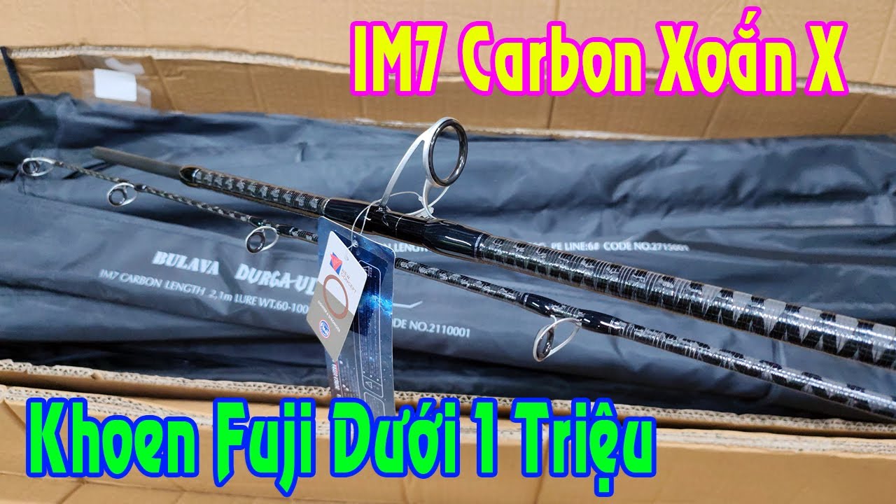 Cần Bulava Giá Dưới 1tr Phôi IM7 Carbon Xoắn X Toàn Thân Khoen Fuji Kháng Mặn #docaulerang