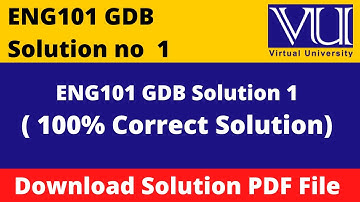 ENG101 GDB 1 Solution 2022 || Download in PDF