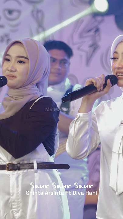 SAUR SAUR SAUR - Shinta Arsinta Ft Diva Hani. #trending #dangdut #shorts #divahani #shintaarsinta