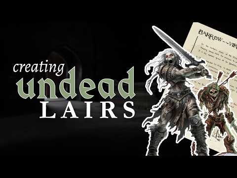 How to Make a Lair for the Undead