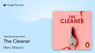 The Cleaner: The gripping psychological… by Mary Watson · Audiobook preview screenshot 5