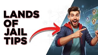 Lands Of Jail Tips & Tricks - Best Strategy For Beginners