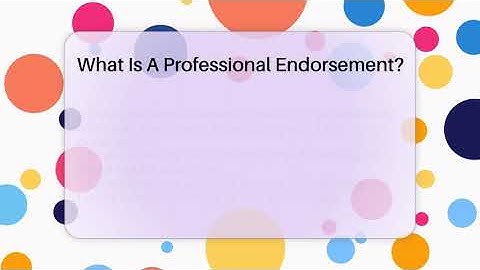 What Is A Professional Endorsement? - Everyday-Networking