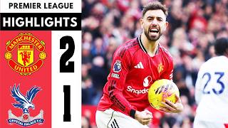 Manchester United vs Crystal Palace 2-1 All Goals \u0026 Highlights 2026 🔥 Bruno Fernandes Goal