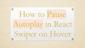 How to Pause Autoplay in React Swiper on Hover