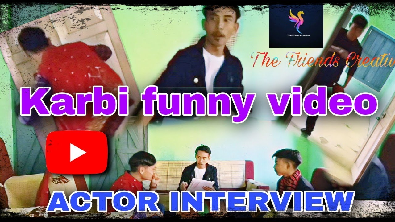 Actor Interview  Karbi funny video  The Friends Creative