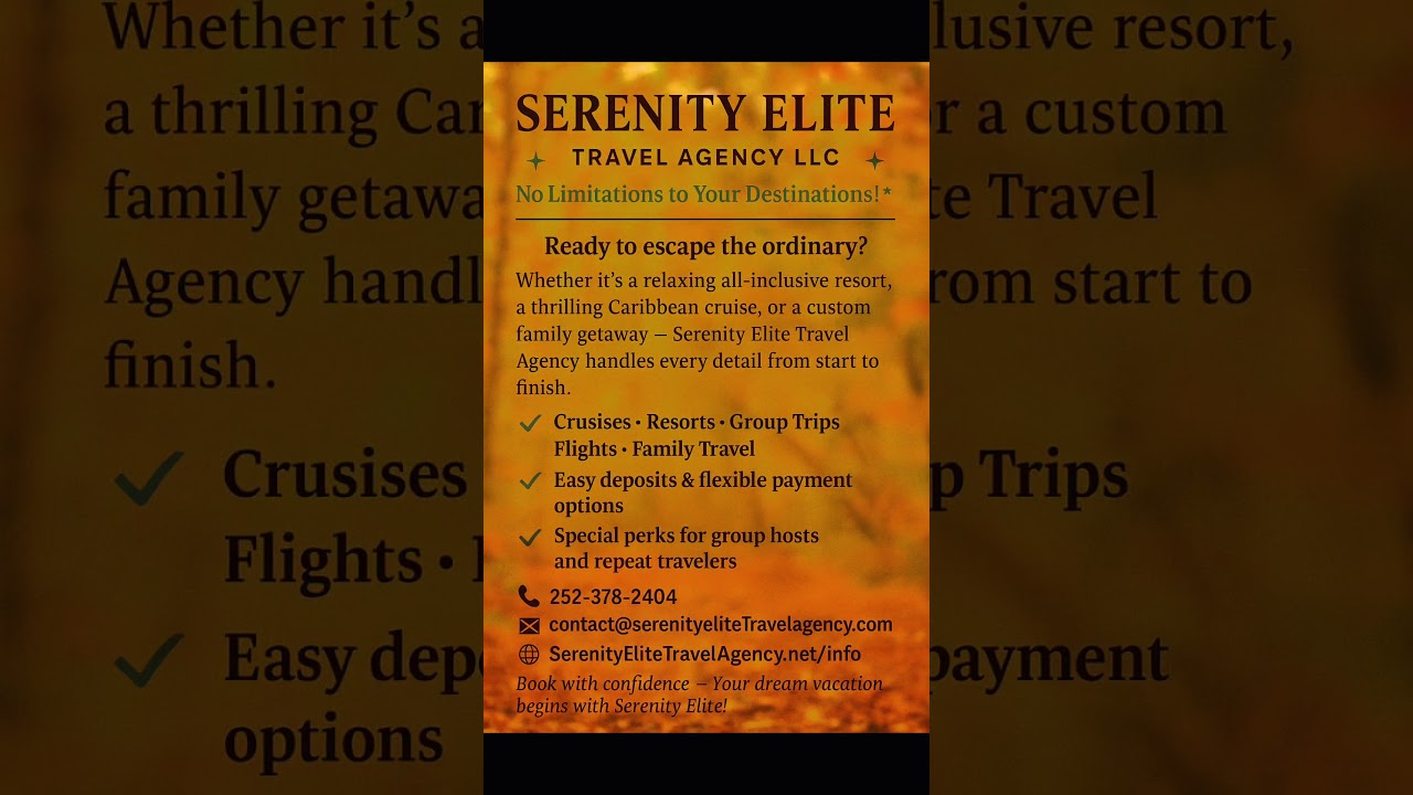 Serenity Elite Travel Agency LLC✨ No Limitations to Your Destinations! ✨ 252-378-2404