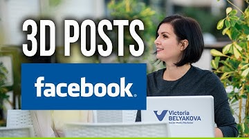 How to make a 3D post on Facebook.