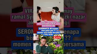 Syifa Hadju Dan Rizky Nazar Balikan ? Ucap Hard Gumay Saat Itu
