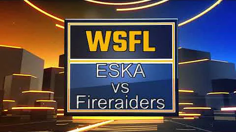 ESKA vs Fireraiders