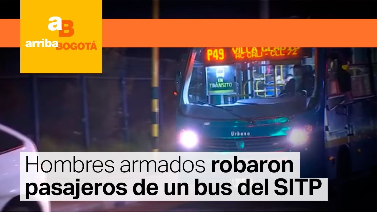 Atraco masivo en un bus del SITP en la localidad de Suba | CityTv - YouTube